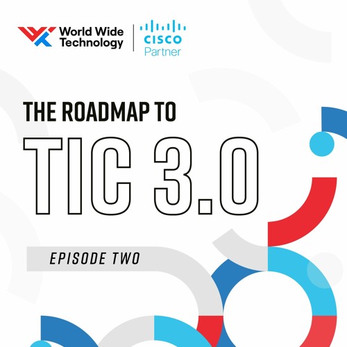 Episode 2: TIC 3.0 and the Telework Transformation