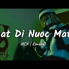 MCK - GẠT ĐI NƯỚC MẮT DEMO - TONNY VIET