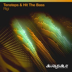 Tensteps & Hit The Bass - Rigi