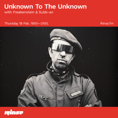 Unknown To The Unknown with Freakenstein & Subb-an - 18 February 2021