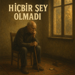 Hiçbir Şey Olmadı