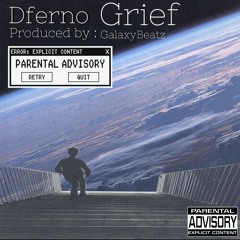 Grief (Prod.GalaxyBeatz)
