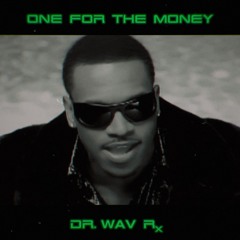 Money (Dr. Wav Rx)