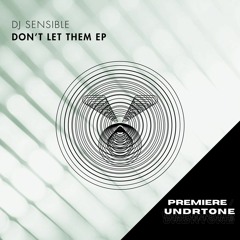 DJ Sensible - Don't Let Them [ELEVATE] - PREMIERE