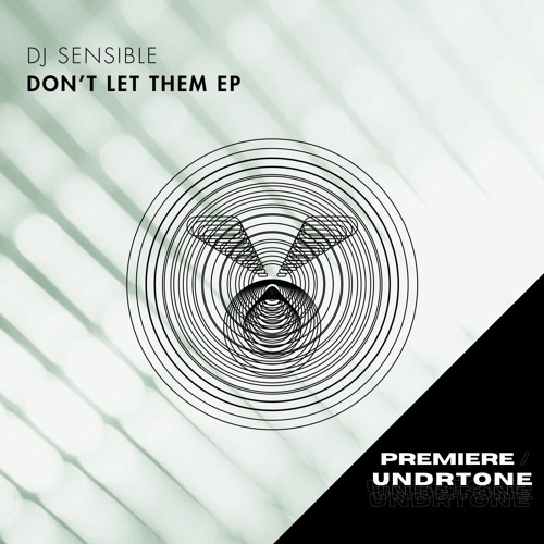 DJ Sensible - Don't Let Them [ELEVATE] - PREMIERE
