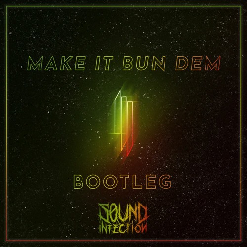 Stream Skrillex & Damian Marley - Make It Bun Dem (Sound Infection ...
