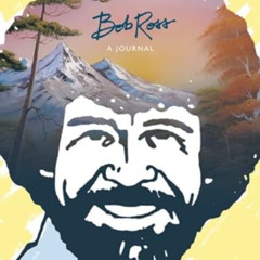 [Free] KINDLE 🗃️ Bob Ross: A Journal: "Don't be afraid to go out on a limb, because