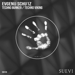 Evgenij Schu1z - Techno Bunker (Original Mix)