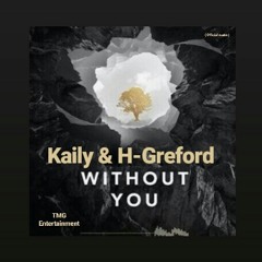Without You feat. Kaily (Official Audio)