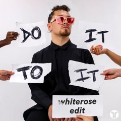 ACRAZE - Do It To It (Whiterose Edit)