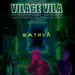 Village Villa - SATIVA (prod.by Technology)