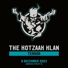 The Kotzaak Klan | Thunderdome 2023 | Terror