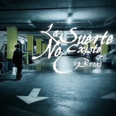 La suerte no existe