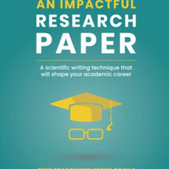 download KINDLE ✉️ Write an impactful research paper: A scientific writing technique