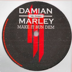 [FREE DL] SKRILLEX & DAMIAN MARLEY - MAKE IT BUN DEM (LAUWEND EDIT)
