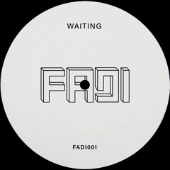 FADI - Waiting (Original Mix)