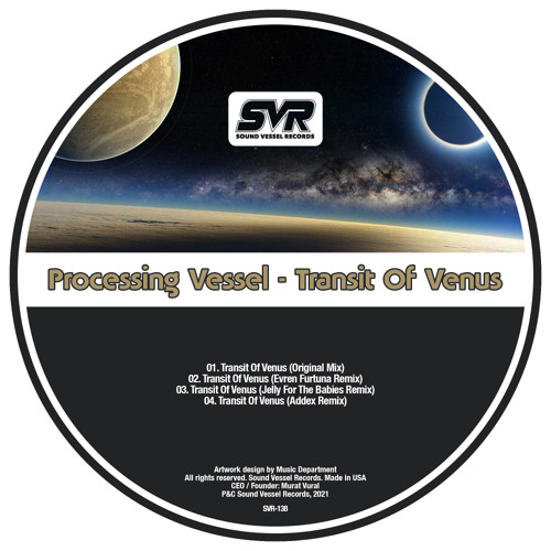 Processing Vessel - Transit of Venus (Evren Furtuna Remix)
