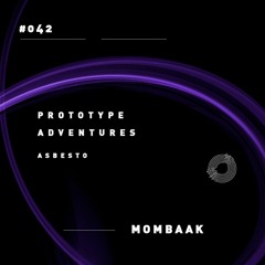 Prototype Adventures 042: Mombaak