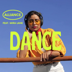 Alliance - Dance (feat. Mira Lane)