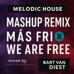 Más Frío x We Are Free