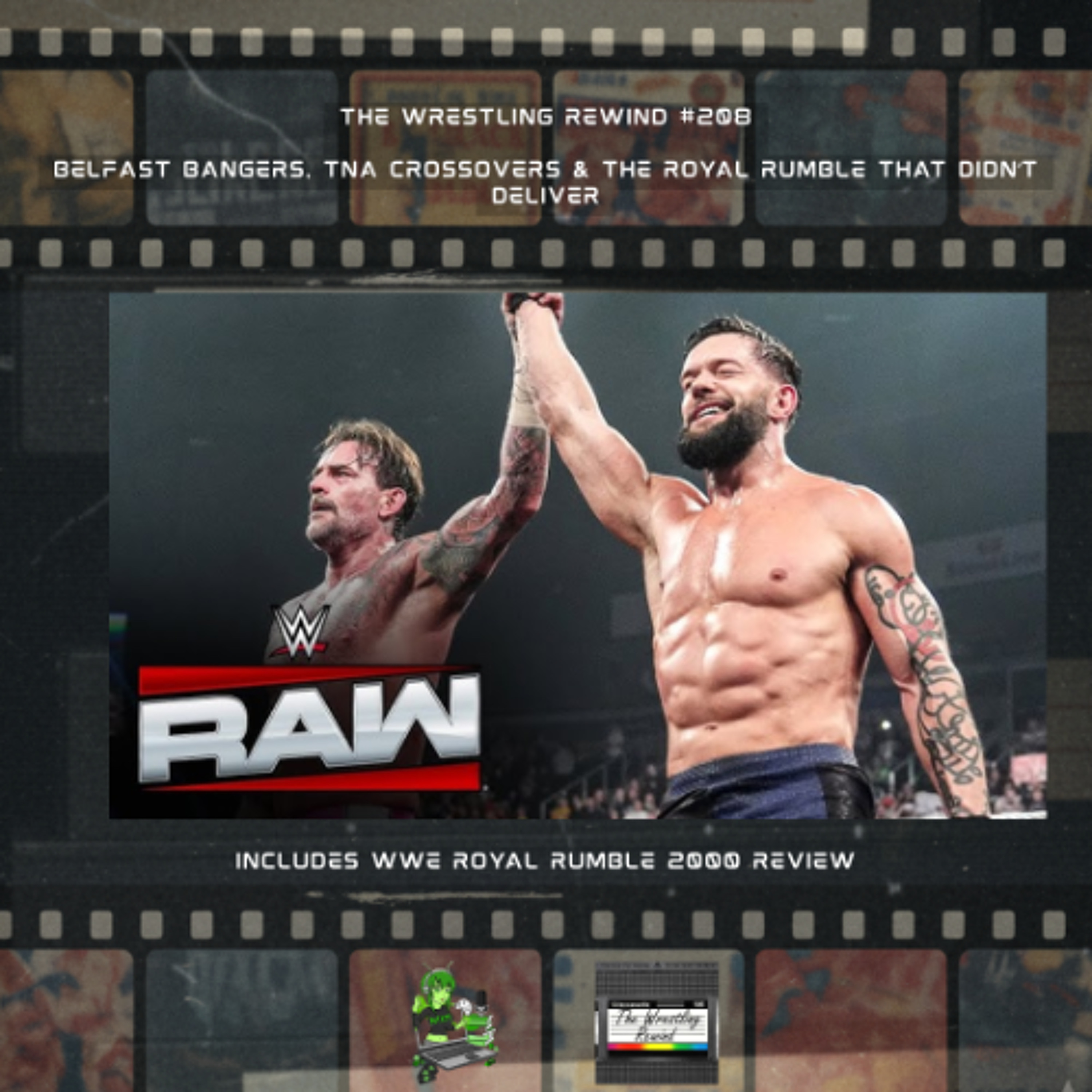 The Wrestling Rewind #208 🎙️ :  Belfast Bangers, TNA Crossovers & the Royal Rumble That Didn’t Deliver episode artwork