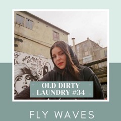 FLY WAVES - OLD DIRTY LAUNDRY #34 SPHERE RADIO(GERMANY)