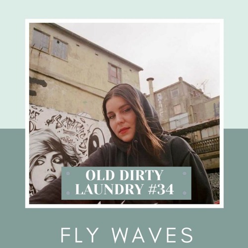FLYWAVES - OLD DIRTY LAUNDRY #34 SPHERE RADIO (GERMANY)