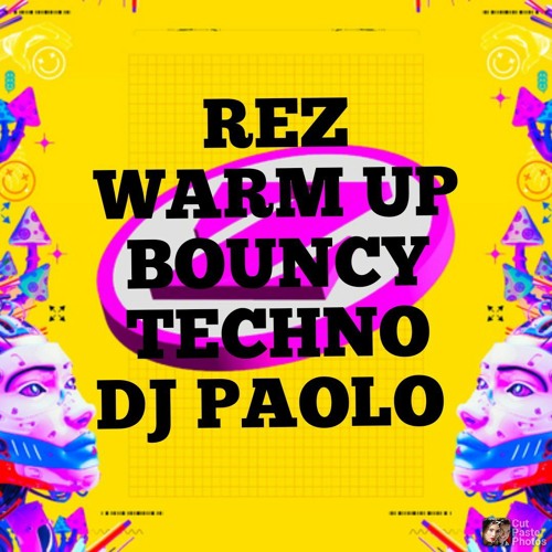 REZ WARM UP BOUNCY TECHNO