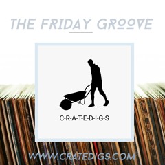 The Friday Groove 11th Sept (live on Crate Digs radio)