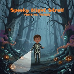 Spooky Night Stroll