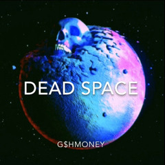 DEAD SPACE (prod. Walt FTF)