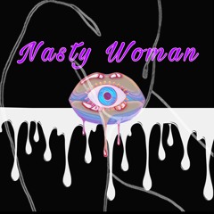 Nasty Woman- Tikvah