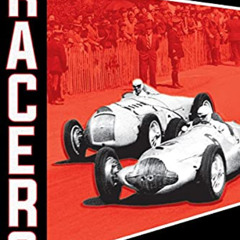 Read EPUB 💏 The Racers: How an Outcast Driver, an American Heiress, and a Legendary