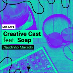 Creative Cast feat. SOAP