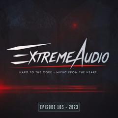 EXTREME AUDIO EPISODE 105