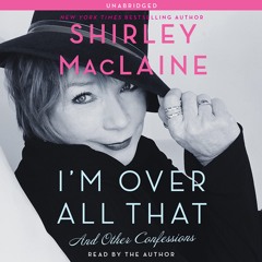 read i'm over all that: and other confessions