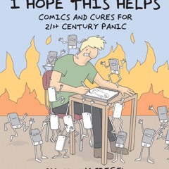 pdf i hope this helps: comics and cures for 21st century panic