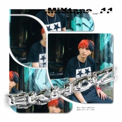 MIX SERIES_11 // EKHOZ