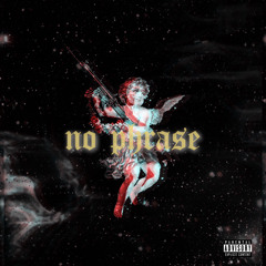 No Phrase (feat. younghello , Loner Baby & hilite)