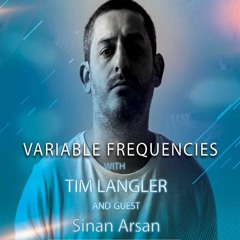Insomnia FM Presents: Variable Frequencies // Episode 104  Guest Mix- Sinan Arsan