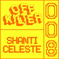 Off Kilter 008- Shanti Celeste