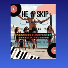 His Name  Is Skip - (Chanel A I autotune)