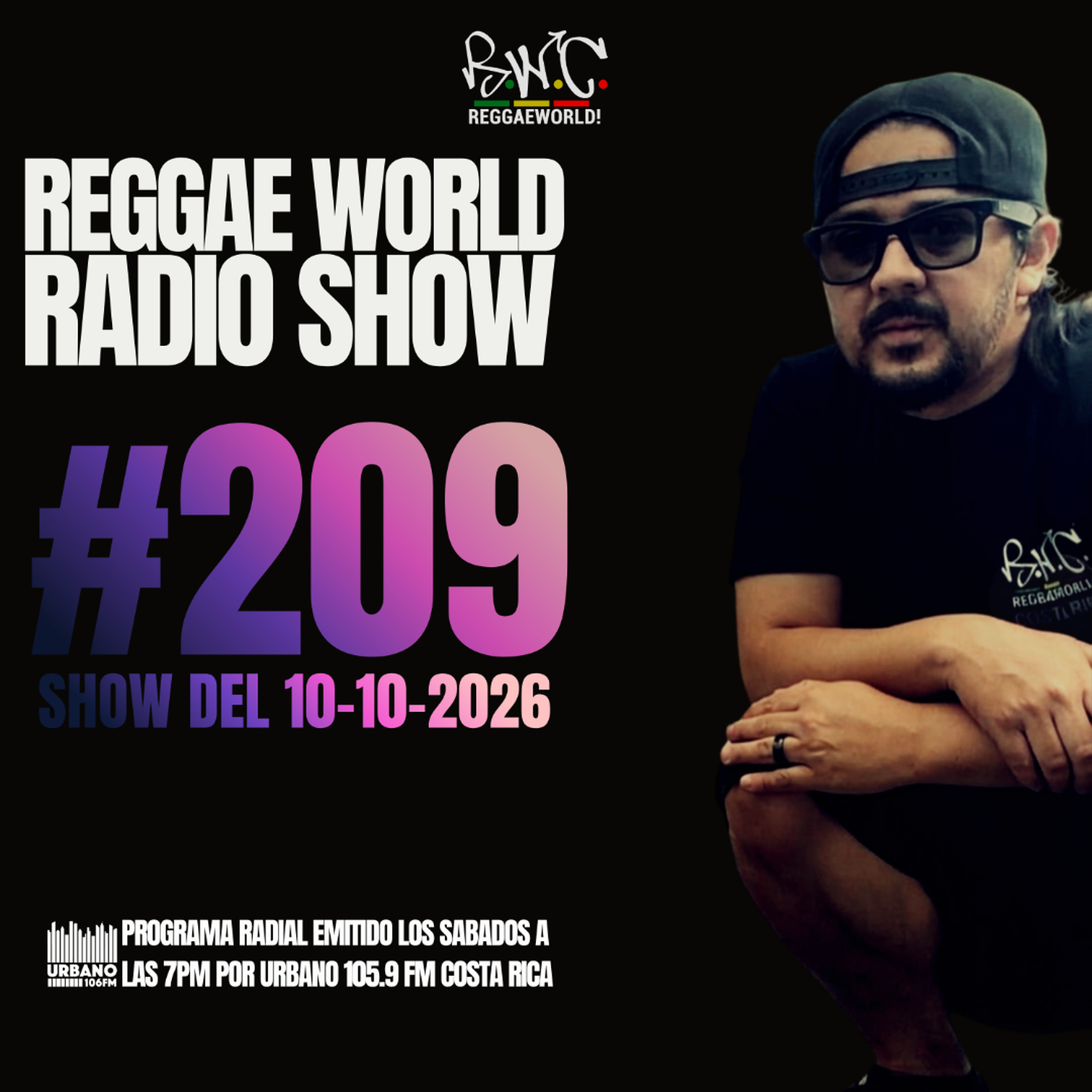 ReggaeWorld Radio Show #209 (Buckle Up) By Pop (10-10-26) @ Urbano 105.9 FM