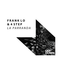Frank-lo & 4Step - La Parranda [OUT NOW]