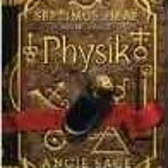 DOWNLOAD EBOOK 📦 Physik [UNABRIDGED CD] (AUdiobook) (Book 3, The Septimus Heap serie