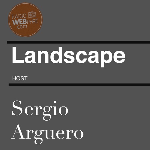 Landscape By Sergio Argüero Ep. 090 November 2021 Ian Dillon Guest Mix