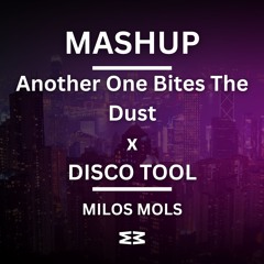 Another One Bites the Dust (Queen) vs. Disco Tool (Maur) | Free Download | Milos Mols Mashup