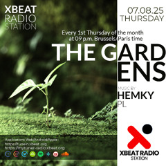 Hemky (PL) - The Gardens 2 Podcat Mix August 25 On Xbeat Radio Station