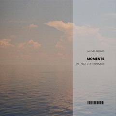 Moments 06 | feat. Curt Reynolds