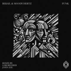 Bekail, Moody Hertz - Funk [Kryked]